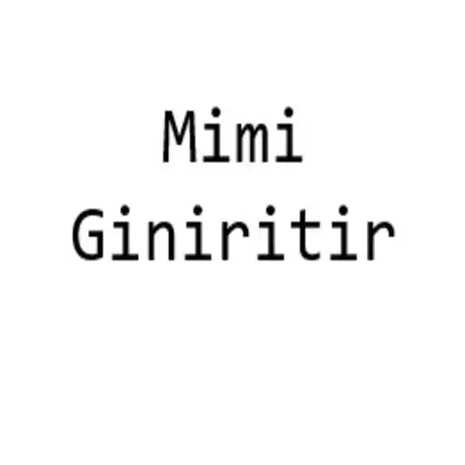 Play Mimi Giniritir APK