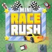 Free play online Mini Race Rush (Unreleased) APK