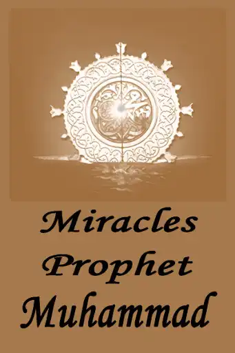 Play Miracles of the prophet muhammad  and enjoy Miracles of the prophet muhammad with UptoPlay
