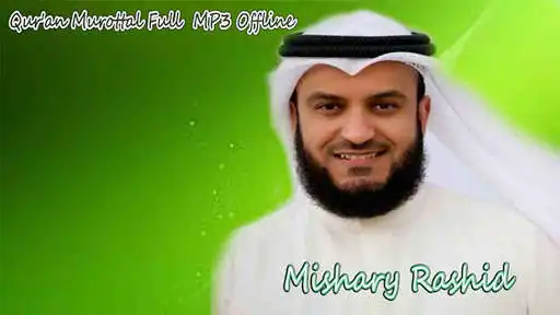 Play Mishary Rashid - Full Quran MP3 Offline  and enjoy Mishary Rashid - Full Quran MP3 Offline with UptoPlay