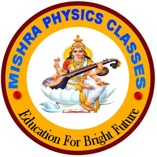 Play Mishra Physics Classes APK