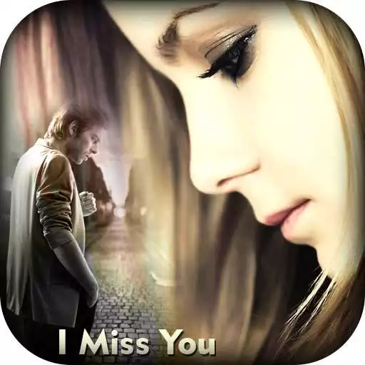 Play Miss You Photo Frame APK Play Miss You Photo Frame APK