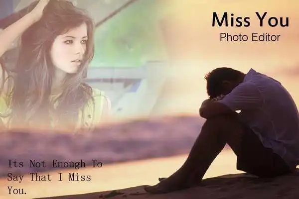 Play Miss You Photo Frames - Miss You Photo Editor