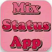 Free play online Mix Status App APK