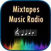 Free play online Mixtapes Music Radio APK