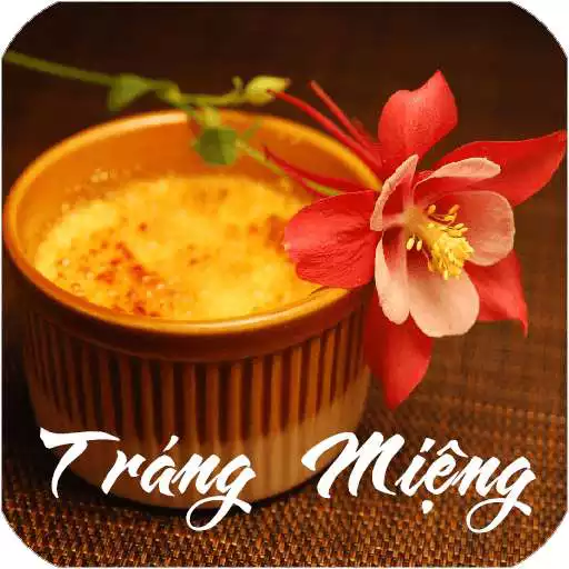 Free play online Món Tráng Miệng  APK