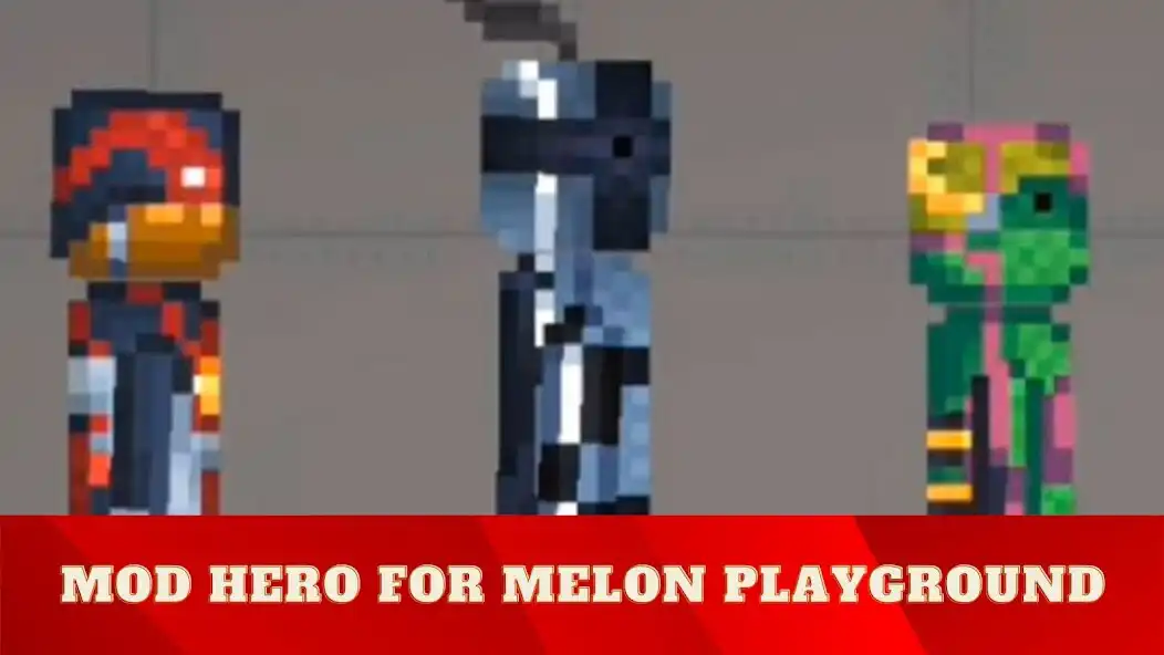 Play Mod hero for melon playground  and enjoy Mod hero for melon playground with UptoPlay