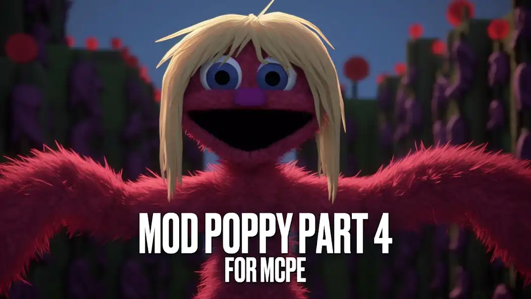 Play Mod Poppy part 4 for MCPE  and enjoy Mod Poppy part 4 for MCPE with UptoPlay
