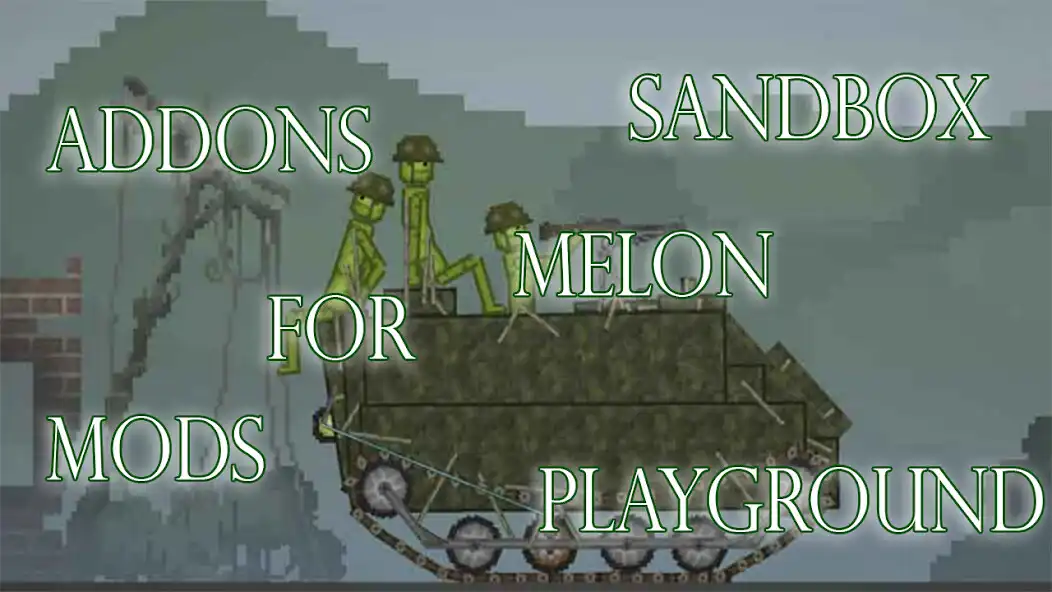 Play Mods Add for Melon PG Sandbox  and enjoy Mods Add for Melon PG Sandbox with UptoPlay