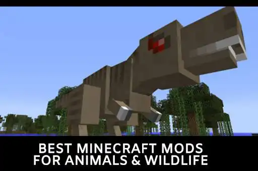 Play Mods Animals & Wildlife For MCPE  and enjoy Mods Animals & Wildlife For MCPE with UptoPlay