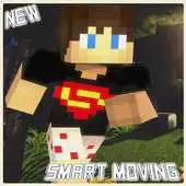 Free play online Mod Smart Moving for Minecraft pe APK
