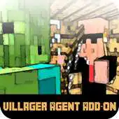 Free play online Mod Villager Agent Add-on MCPE APK