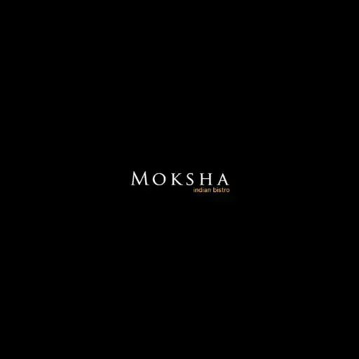 Play MOKSHA INDIAN BISTRO APK Play MOKSHA INDIAN BISTRO APK