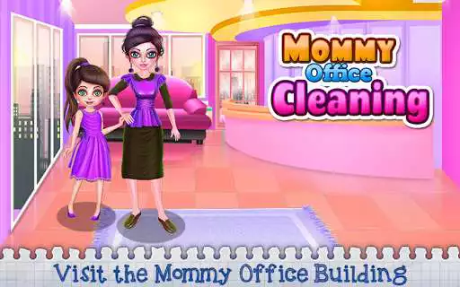 Play Mommy Office Cleaning