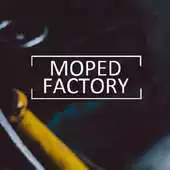 Free play online MOPED Factory APK