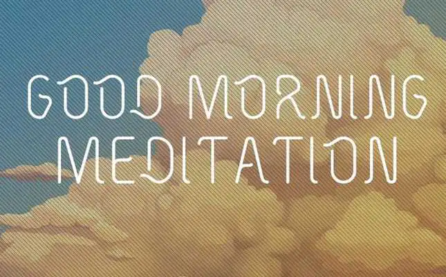 Play Morning 10 Minute Meditation Play Morning 10 Minute Meditation
