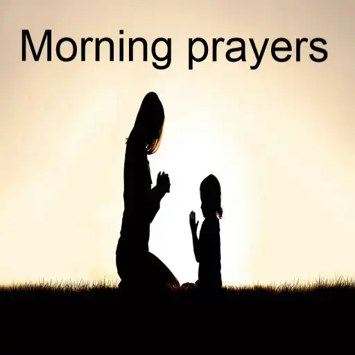 Free play online Morning Prayers APK Free play online Morning Prayers APK