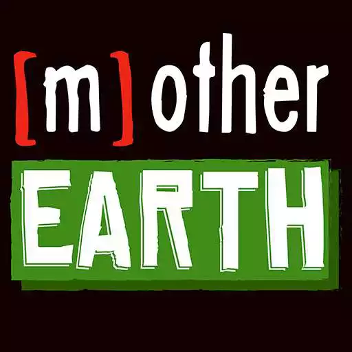 Free play online Mother Earth APK Free play online Mother Earth APK