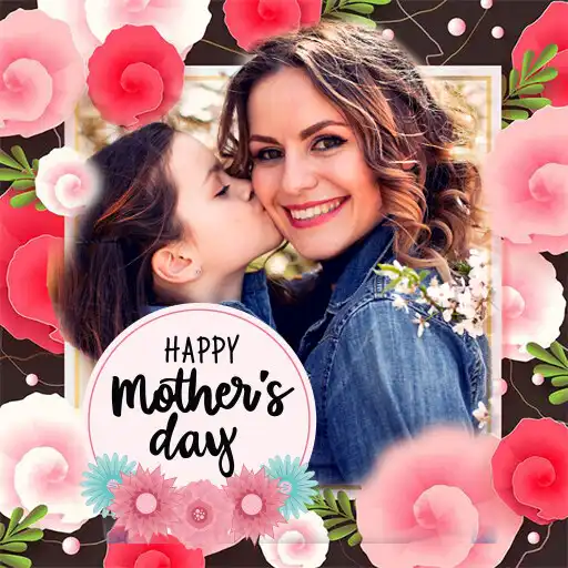 Play Mothers Day Photo Frame 2022 APK