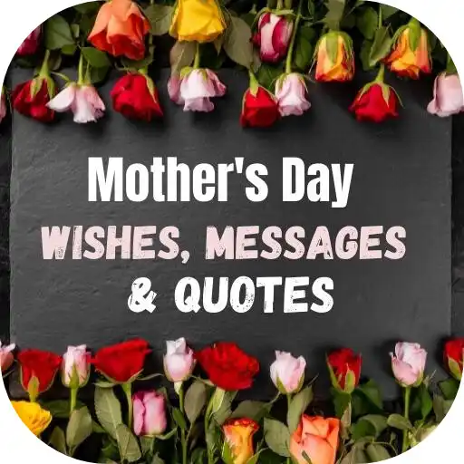 Play Mothers Day Wishes, Messages APK Play Mothers Day Wishes, Messages APK