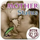 Free play online Mother Status APK Free play online Mother Status APK