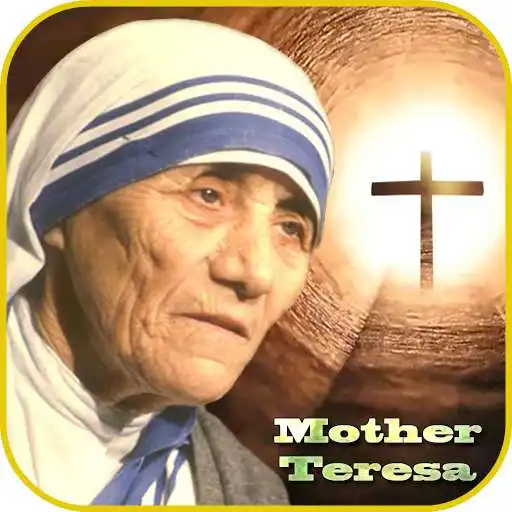 Play Mother Teresa Famous Quotes APK Play Mother Teresa Famous Quotes APK