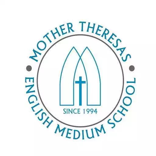 Play Mother Theresas English Medium School APK Play Mother Theresas English Medium School APK
