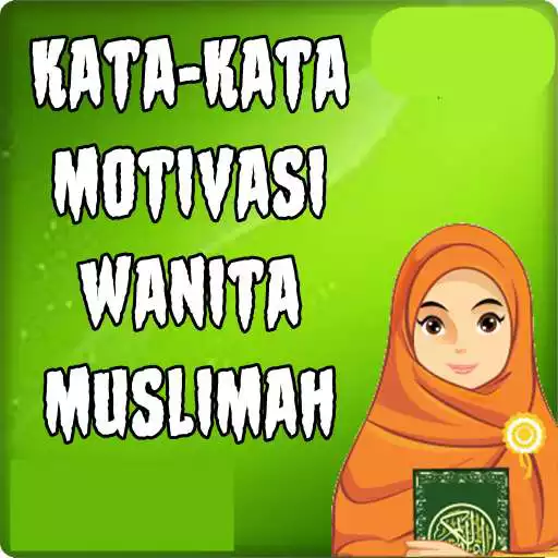 Play Motivasi wanita muslimah APK