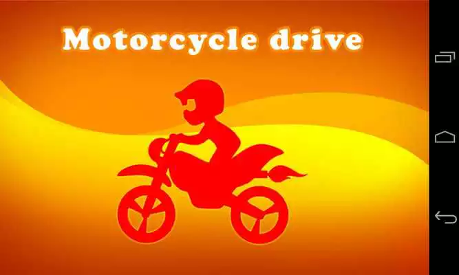 Play Motorcycle drive Play Motorcycle drive