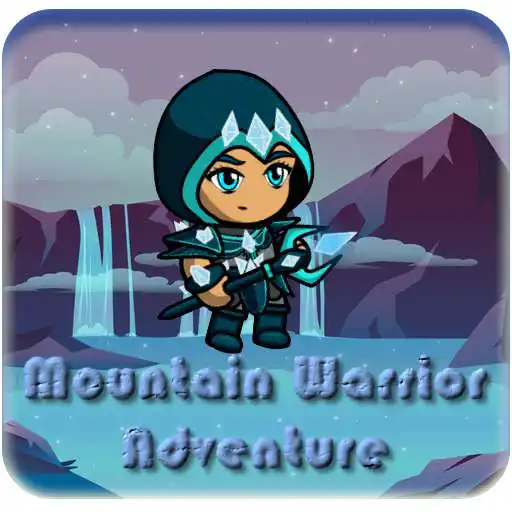 Play Mountain Warrior Adventure APK Play Mountain Warrior Adventure APK