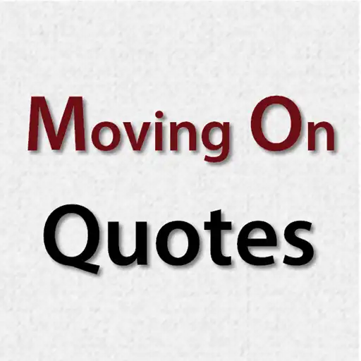 Play Moving On Quotes APK