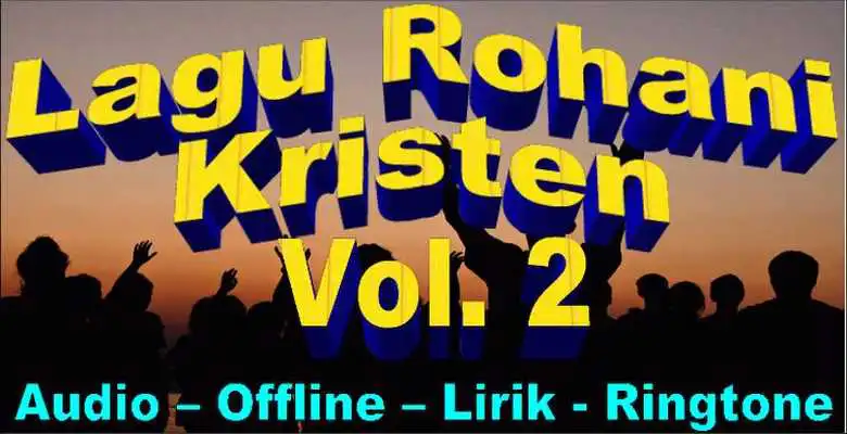 Play Mp3 Lagu Rohani Kristen Vol.2 and enjoy Mp3 Lagu Rohani Kristen Vol.2 with UptoPlay Play Mp3 Lagu Rohani Kristen Vol.2 and enjoy Mp3 Lagu Rohani Kristen Vol.2 with UptoPlay