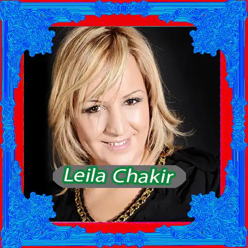 Play -ليلى شاكرmp3 leila chakir ‎‎ APK