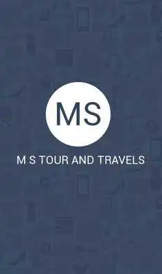 Play M S TOUR AND TRAVELS