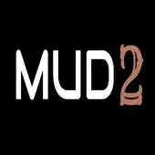 Free play online Mud 2 APK Free play online Mud 2 APK