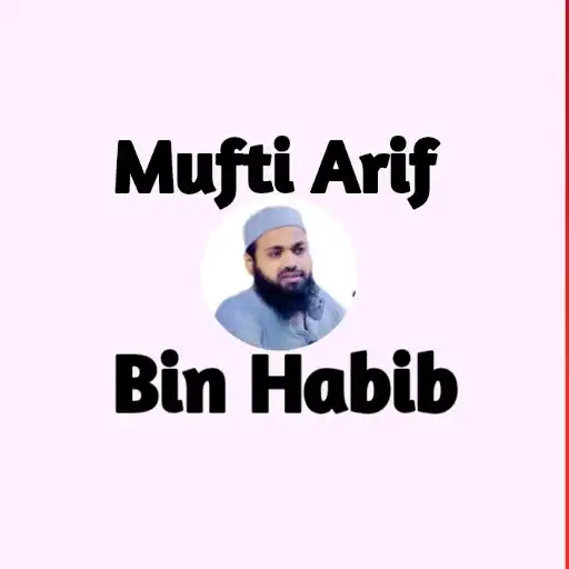 Play Mufti Arif Bin Habib Waz APK