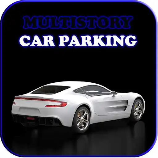 Play Multistory Car Parking 3D 2020 APK