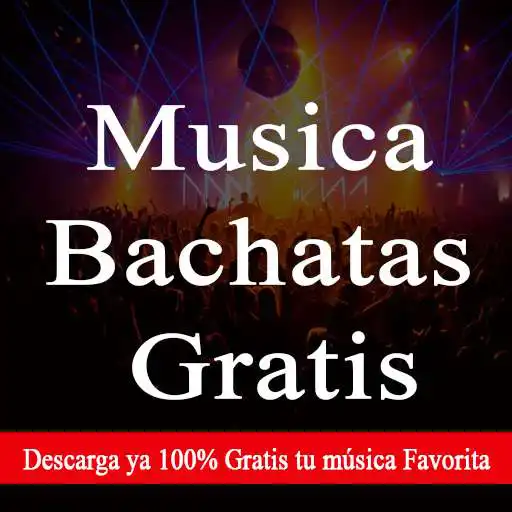Run free android online Musica Bachata Gratis APK Run free android online Musica Bachata Gratis APK