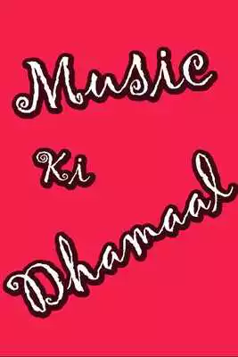 Play Music Ki Dhamaal