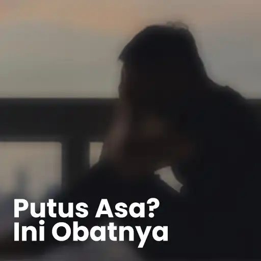 Play Musik Motivasi Putus Asa APK