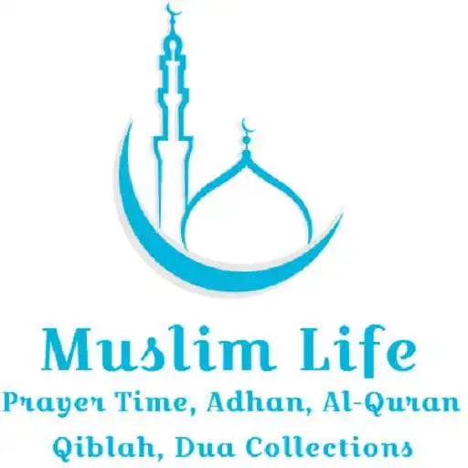 Play Muslim Life - Prayer Time, Adhan, Al-Quran, Qiblah APK Play Muslim Life - Prayer Time, Adhan, Al-Quran, Qiblah APK