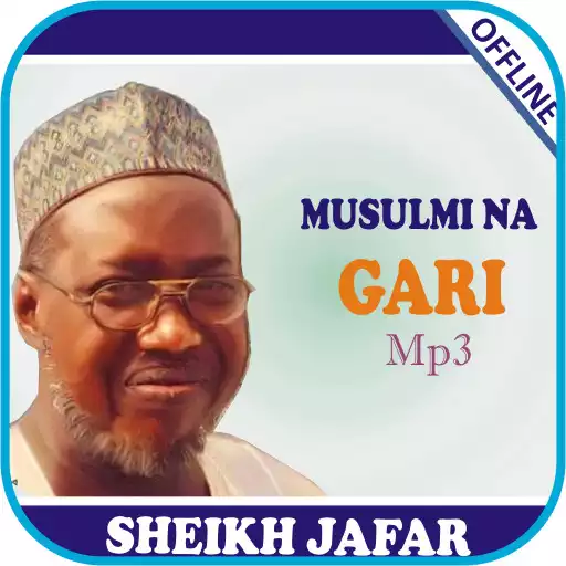 Play Musulmi Na Gari-Sheikh Jafar APK Play Musulmi Na Gari-Sheikh Jafar APK