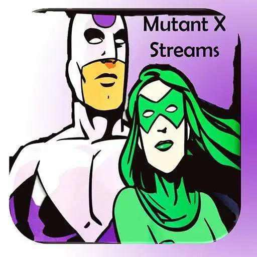 Play Mutant X Streams Player APK Play Mutant X Streams Player APK