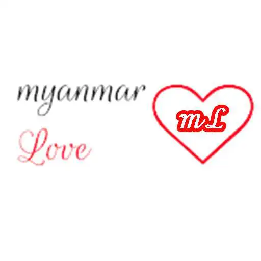 Free play online Myanmar Love APK Free play online Myanmar Love APK