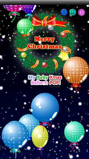Play My baby Xmas (Balloon pop!)  and enjoy My baby Xmas (Balloon pop!) with UptoPlay