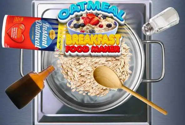 Play My Breakfast Food - Lets Make Oatmeal Kids FREE