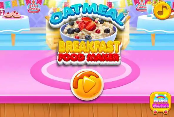 Play My Breakfast Food - Lets Make Oatmeal Kids FREE