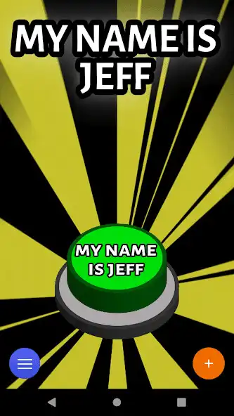 Play My Name is Jeff Meme Button  and enjoy My Name is Jeff Meme Button with UptoPlay
