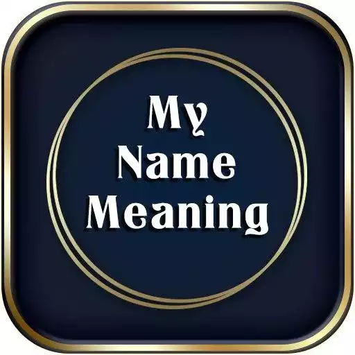 Free play online My Name Meaning APK Free play online My Name Meaning APK