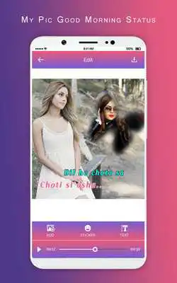 Play MyPic Good Morning Lyrical Status Maker With Song Play MyPic Good Morning Lyrical Status Maker With Song
